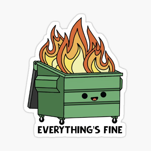 Funny Dumpster Fire