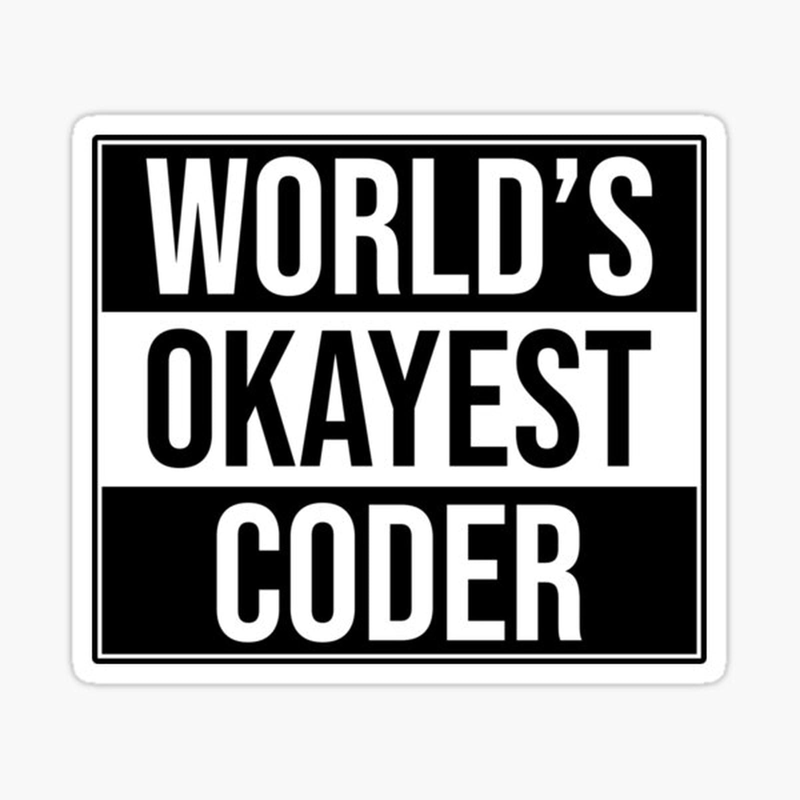 World's Okayest Coder